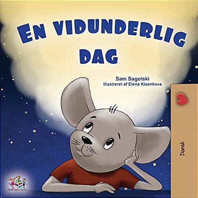 A Wonderful Day (Danish Book For Children)-..