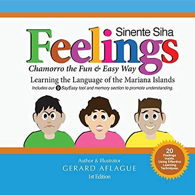 Feelings - Sinente Siha: Chamorro The Fun And Easy Way-..