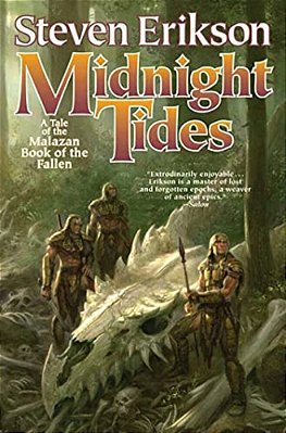 Midnight Tides: Book Five Of The Malazan Book Of The Fallen-..