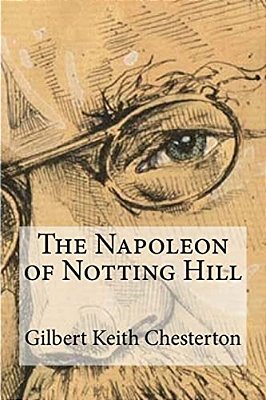 The Napoleon Of Notting Hill-..