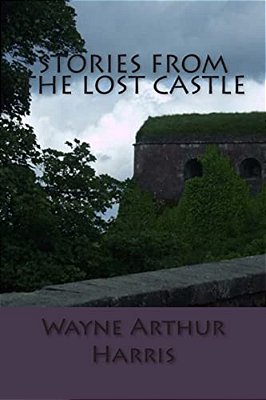 Stories From The Lost Castle-..