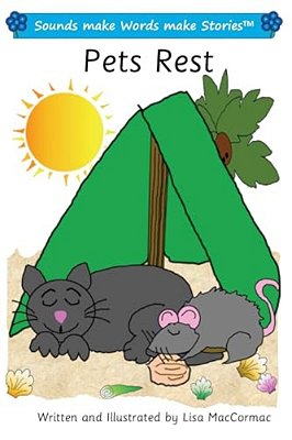 Pets Rest: Sounds Make Words Make Stories, Entry Level, Series 1, Book 4-..