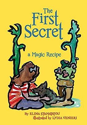 The First Secret: A Magic Recipe-..