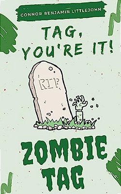 Tag You'Re It! Zombie Tag: A Horror Story-..