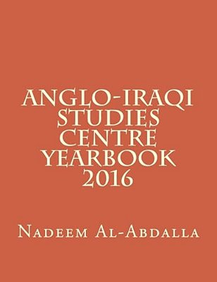 Anglo-Iraqi Studies Centre: Yearbook 2016-..