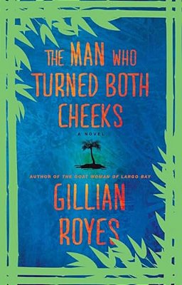 The Man Who Turned Both Cheeks: A Novelvolume 2-..
