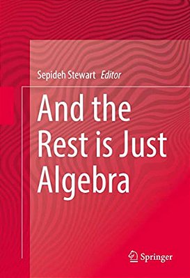And The Rest Is Just Algebra-..