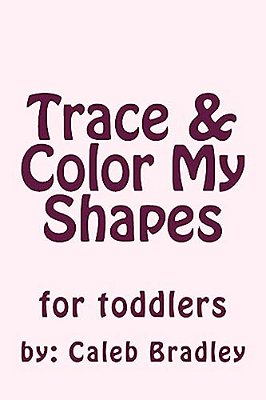 Trace & Color My Shapes-..