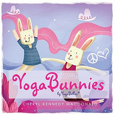 Yogabunnies: Yoga Fun For Mum And Baby With Yogabellies-..