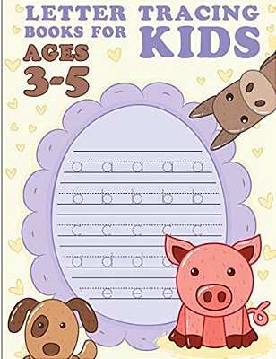 Letter Tracing Books For Kids Ages 3-5: Letter Tracing Preschool, Letter Tracing, Letter Tracing Preschool, Letter Tracing Preschool, Letter Tracing W-..