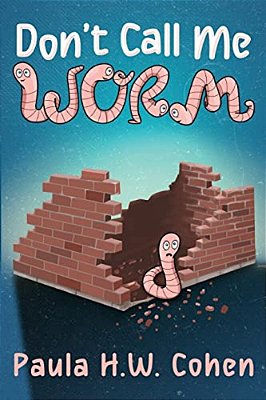 Don't Call Me Worm-..