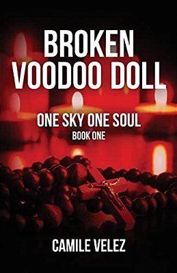 Broken Voodoo Doll: One Sky One Soul-..