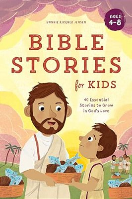 Bible Stories For Kids: 40 Essential Stories To Grow In God's Love-..