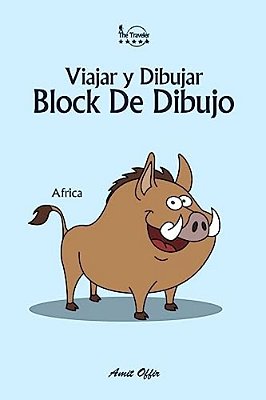 Block De Dibujo: Viajar Y Dibujar: Africa-..