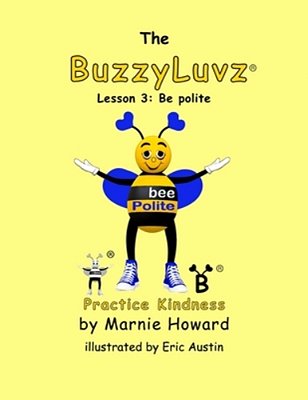 Buzzyluvz: Practice Kindness: Lesson 3: Be Polite-..