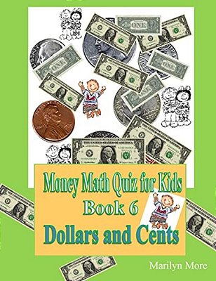 Money Math Quiz For Kids Book 6 Dollars And Cents-..