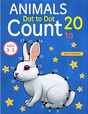 Animals: Dot To Dot Count To 20 (Kids Ages 3-5)-..