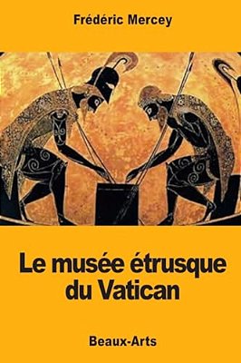 Le Musée Étrusque Du Vatican-..