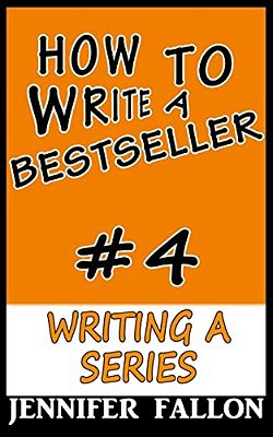 How To Write A Bestseller: Writing A Series-..