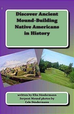 Discover Ancient Mound-Building Native Americans In History: Big Picture And Key Facts-..