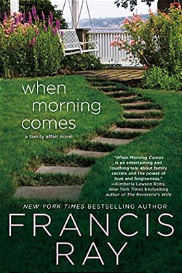 When Morning Comes: A Family Affair Novel-..