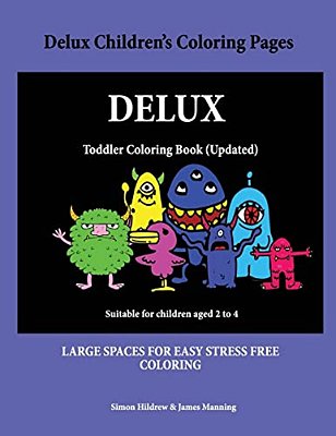 Delux Children's Coloring Pages: A Coloring (Colouring) Book For Kids, With Coloring Sheets, Coloring Pages, With Coloring Pictures Suitable For Toddl-..