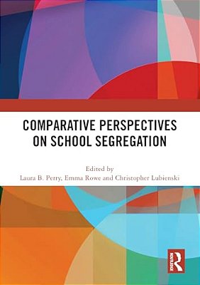 Comparative Perspectives On School Segregation-..