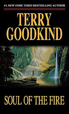 Soul Of The Fire: Book Five Of The Sword Of Truth-..