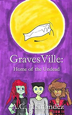Gravesville: Home Of The Undead-..