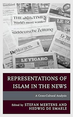 Representations Of Islam In The News: A Cross-Cultural Analysis-..