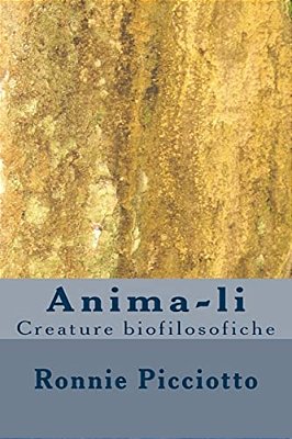 Anima-Li: Creature Biofilosofiche-..