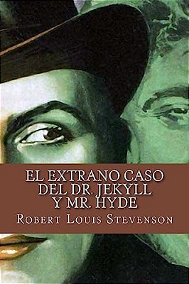 El Extrano Caso Del Dr. Jekyll Y Mr. Hyde (Spanish Edition)-..