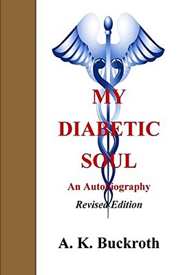 My Diabetic Soul... An Autobiography-..
