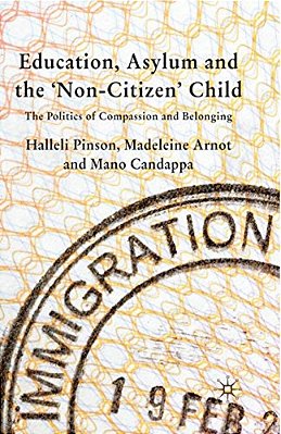 Education, Asylum And The 'Non-Citizen' Child: The Politics Of Compassion And Belonging-..