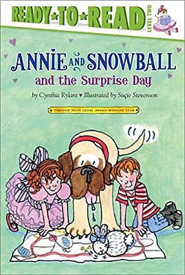 Annie And Snowball And The Surprise Day: Ready-To-read Level 2-..