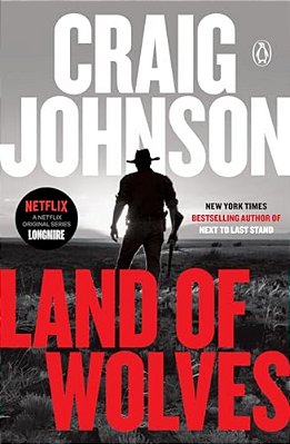 Land Of Wolves: A Longmire Mystery-..