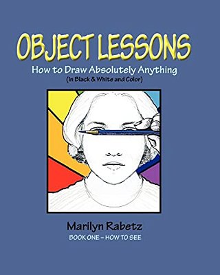Object Lessons: How To Draw Absolutely Anything-..