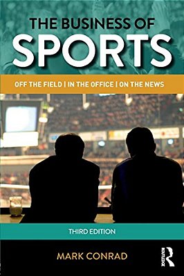 The Business Of Sports: Off The Field, In The Office, On The News-..