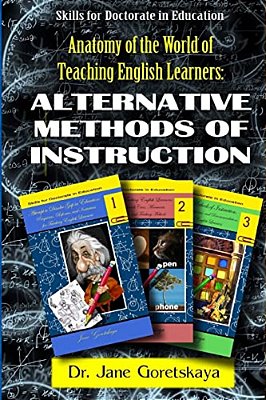 Anatomy Of The World Of Teaching English Learners: Alternative Methods Of Instruction-..