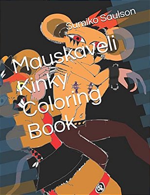 Mauskaveli Kinky Coloring Book-..