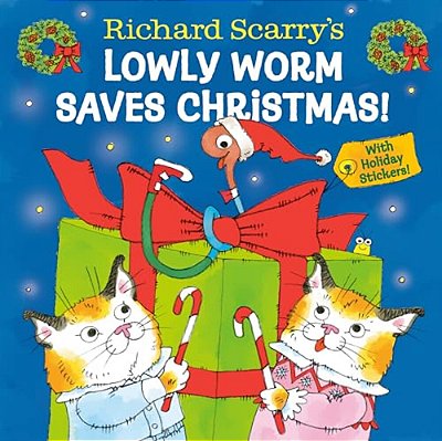 Richard Scarry's Lowly Worm Saves Christmas!-..