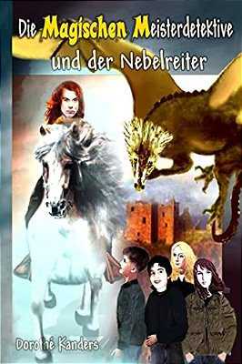 Die Magischen Meisterdetektive Und Der Nebelreiter - Abenteuerroman-..