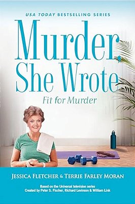 Murder, She Wrote: Fit For Murder-..