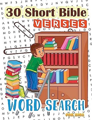 30 Short Bible Verses Word Search For Kids: Start Memorizing Scipture For Your Child Ages 6-8-..