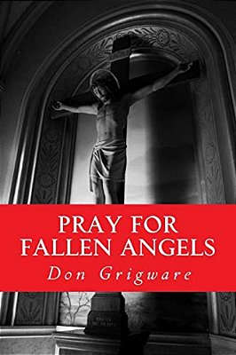 Pray For Fallen Angels: A Comical Fantasy In One Act-..