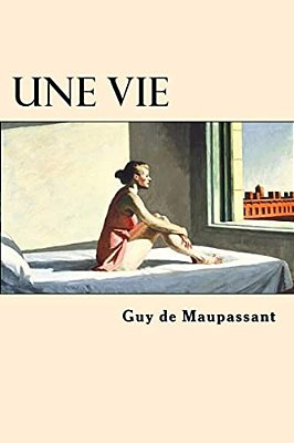 Une Vie (French Edition)-..