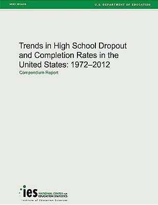 Trends In High School Dropout And Completion Rates In The United States: 1972-2012-..