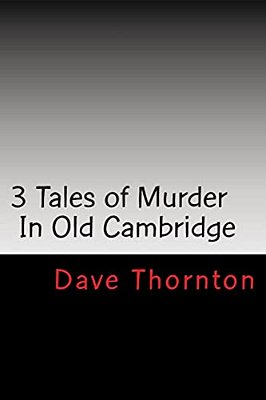 Three Old Cambridge Murders: In Eagleville & Buskirk, And On The Northern Turnpike-..