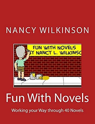 Fun With Novels: Working Your Way Through 40 Novels-..
