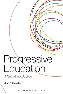 Progressive Education: A Critical Introduction-..